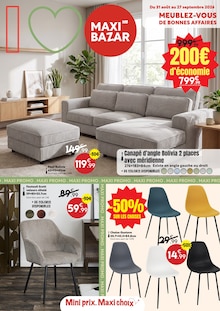 Catalogue Maxi Bazar, 31/08/2026 - 27/09/2026, MEUBLEZ-VOUS DE BONNES AFFAIRES, 18 pages Prospectus Maxi Bazar en cours, "MEUBLEZ-VOUS DE BONNES AFFAIRES", 18 pages