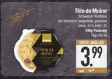 Tête de Moine im EDEKA Prospekt Tête de Moine von EDEKA im aktuellen EDEKA Prospekt für 3,99 €