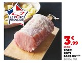 Porc Roti Sans Os en promo chez Super U Troyes à 3,99 €