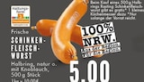 Aktuelles Frische Schinken-Fleischwurst Angebot bei E center in Essen ab 5,00 €