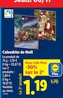 Calendrier de Noël - Lidl à Villeurbanne Calendrier de Noël en promo chez Lidl Villeurbanne à 1,19 €