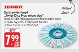 Ersatzwischkopf Twist Disc Mop micro duo im Angebot bei E center in Mannheim Ersatzwischkopf Twist Disc Mop micro duo Angebote von LEIFHEIT bei E center Mannheim für 7,99 €