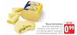 Butterkäse bei EDEKA im Prospekt "" für 0,99 €