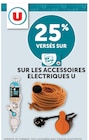 25% versés sur ma Carte U sur les accessoires électriques U - U dans le catalogue Super U