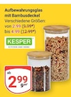 Aufbewahrungsglas mit Bambusdeckel im Angebot bei GLOBUS in Halle Aufbewahrungsglas mit Bambusdeckel Angebote von KESPER bei GLOBUS Halle für 2,99 €