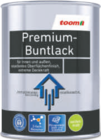 Premium-Buntlack im toom Baumarkt Prospekt Premium-Buntlack von toom im aktuellen toom Baumarkt Prospekt für 8,99 €