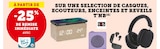-25% de remise immédiate avec ma Carte U sur une sélection de casques, écouteurs, enceintes et réveils T'nB - T'nB en promo chez Super U -25% de remise immédiate avec ma Carte U sur une sélection de casques, écouteurs, enceintes et réveils T'nB - T'nB dans le catalogue Super U