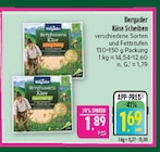 Marktkauf Görlitz - Bergbauern Käse Scheiben Angebot im Prospekt Bergbauern Käse Scheiben bei Marktkauf im Görlitz Prospekt für 1,69 €