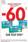 -60% sur le 2ème remise immédiate sur tout  KIRI à Intermarché Super dans Leignes-sur-Fontaine