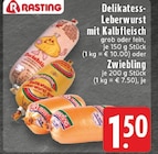 Delikatess-Leberwurst mit Kalbfleisch Angebote von Rasting bei EDEKA Essen für 1,50 €