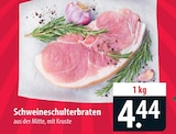 Schweineschulterbraten Angebote bei famila Nordost Elmshorn für 4,44 €