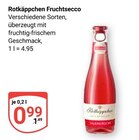 Fruchtsecco von Rotkäppchen für 0,99 € bei GLOBUS im Angebot Fruchtsecco von Rotkäppchen im aktuellen GLOBUS Prospekt