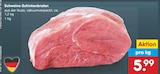 Aktuelles Schweine-Schinkenbraten Angebot bei Netto Marken-Discount in Leverkusen ab 5,99 €
