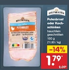 Putenbrust im Netto Marken-Discount Prospekt Putenbrust von Hofmaier im aktuellen Netto Marken-Discount Prospekt für 1,79 €