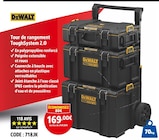 Tour de rangement ToughSystem 2.0 - DEWALT en promo chez Screwfix Le Havre à 169,00 €