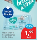 Hello World Feuchttücher von budni Marke für 1,99 € bei budni im Angebot Hello World Feuchttücher von budni Marke im aktuellen budni Prospekt