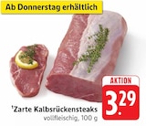 Zarte Kalbsrückensteaks Angebote bei E center Rottenburg für 3,29 €