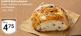 Weihnachtsbrot im Angebot bei GLOBUS in Leipzig Weihnachtsbrot Angebote von GLOBUS bei GLOBUS Leipzig für 4,75 €