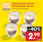 Doppelwandige Thermo-Espressogläser, 4er Set im Angebot bei Netto Marken-Discount in Maintal Doppelwandige Thermo-Espressogläser, 4er Set Angebote von DEKOR bei Netto Marken-Discount Maintal für 2,99 €