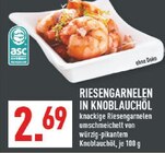 RIESENGARNELEN IN KNOBLAUCHÖL im Angebot bei Marktkauf in Dülmen RIESENGARNELEN IN KNOBLAUCHÖL Angebote bei Marktkauf Dülmen für 2,69 €