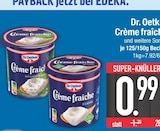 Aktuelles Crème fraîche Angebot bei E center in Regensburg ab 0,99 €