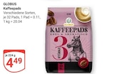 Aktuelles Kaffeepads Angebot bei GLOBUS in Oberhausen ab 4,49 €