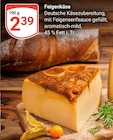 GLOBUS Rüsselsheim - Feigenkäse Angebot im Prospekt Feigenkäse bei GLOBUS im Rüsselsheim Prospekt für 2,39 €