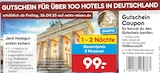 Netto Marken-Discount - Jetzt Hotelgutschein sichern Angebot im Prospekt Jetzt Hotelgutschein sichern bei Netto Marken-Discount im Prospekt "" für 99,00 €