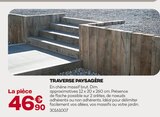 Promo Traverse Paysagère à 46,90 € dans le catalogue Gedimat à Ville-la-Grand