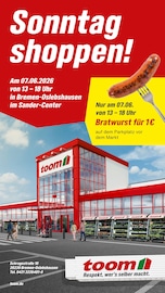 Aktueller toom Baumarkt Baumärkte Prospekt in Osterholz-Scharmbeck und Umgebung, "Sonntag shoppen!" mit 1 Seite, 07.06.2026 - 07.06.2026