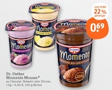 Momente Mousse von Dr. Oetker für 0,69 € bei tegut im Angebot Momente Mousse von Dr. Oetker im aktuellen tegut Prospekt