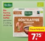 Aktuelles Bio Fairtrade Röstkaffee Angebot bei Netto Marken-Discount in Schorndorf ab 7,75 €