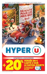 Prospectus Supermarchés Hyper U en cours, EN ROUTE POUR LES PRIX BAS de Noël, 92 pages, 20/10/2026 - 06/12/2026 Catalogue Supermarchés Hyper U en cours à Saintes et alentours, EN ROUTE POUR LES PRIX BAS de Noël, 92 pages, 20/10/2026 - 06/12/2026