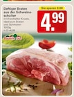 Deftiger Braten aus der Schweineschulter im Angebot bei WEZ in Bad Oeynhausen Deftiger Braten aus der Schweineschulter Angebote von Bauern Gut bei WEZ Bad Oeynhausen für 4,99 €