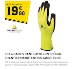 Tout Faire La Tourette - Promo Lot 6 paires gants Apollon spécial chantier manutention jaune fluo Promo Lot 6 paires gants Apollon spécial chantier manutention jaune fluo à 19,90 € dans le catalogue Tout Faire à La Tourette