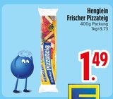 Frischer Pizzateig im EDEKA Prospekt Frischer Pizzateig von Henglein im aktuellen EDEKA Prospekt für 1,49 €