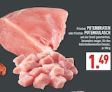 Frischer PUTENBRATEN oder frisches PUTENGULASCH im Angebot bei Marktkauf in Kerpen Frischer PUTENBRATEN oder frisches PUTENGULASCH Angebote bei Marktkauf Kerpen für 1,49 €