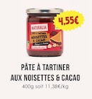 Pâte à tartiner aux noisettes & cacao - Naturalia en promo chez Naturalia Pâte à tartiner aux noisettes & cacao - Naturalia dans le catalogue Naturalia