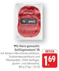 Aktuelle Wurst Angebote bei EDEKA in Darmstadt Aktuelles Geflügelsalami 1A Angebot bei EDEKA in Darmstadt ab 1,69 €