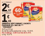 Emmental Râpé Fondant 3 Sachets Fraîcheur 29% Mat.Gr. - PRÉSIDENT dans le catalogue E.Leclerc