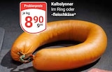 Kalbslyoner bei GLOBUS im Bobenheim-Roxheim Prospekt für 8,90 €