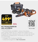 Promo Kit tronçonneuse ACS18B30 à 499,00 € dans le catalogue Tout Faire à Brives-Charensac