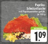 Aktuelles Paprika-Schnitzeltasche Angebot bei E center in Duisburg ab 1,09 €
