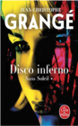 Disco inferno (sans soleil, tome 1) - EDITIONS LE LIVRE DE POCHE en promo chez Monoprix Disco inferno (sans soleil, tome 1) - EDITIONS LE LIVRE DE POCHE dans le catalogue Monoprix