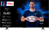 TV QLED 75" / 189 CM - TCL - Auchan Hypermarché à Mantes-la-Jolie TV QLED 75" / 189 CM - TCL en promo chez Auchan Hypermarché Mantes-la-Jolie à 799,00 €