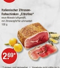 Italienischer Zitronen-Rohschinken "Citrofino" im aktuellen V-Markt Prospekt für 2,69 €