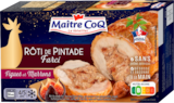 Roti De Pintade Aux Figues Et Marrons Surgelé Maitre Coq à 9,79 € dans le catalogue Auchan Hypermarché