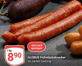 Aktuelle Mettwurst Angebote bei GLOBUS in Chemnitz Aktuelles Frühstücksknacker Angebot bei GLOBUS in Chemnitz ab 8,90 €