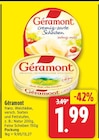 Natur von Géramont für 1,99 € bei EDEKA im Angebot Natur von Géramont im aktuellen EDEKA Prospekt