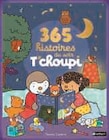 365 Histoires du Soir T'choupi à 17,95 € dans le catalogue Super U